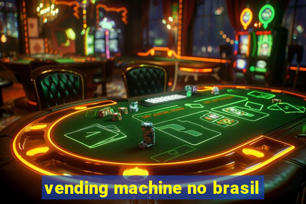 vending machine no brasil